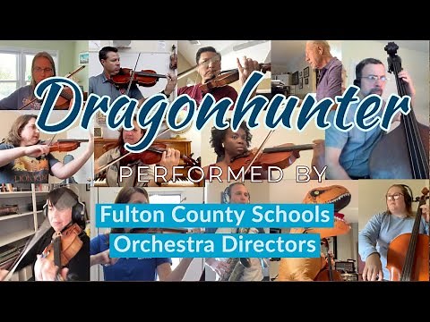 Dragonhunter performed by Fulton County Schools Orchestra Directors