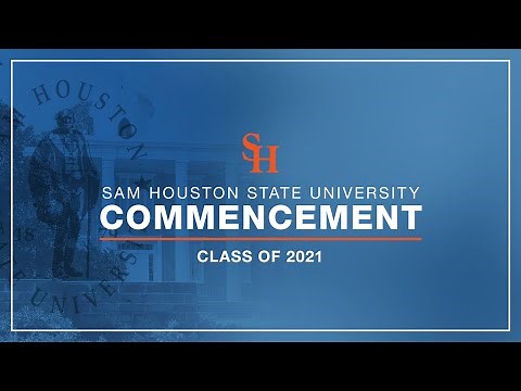 SHSU Commencement - May 13th 9am Ceremony