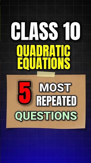 Class 10 Maths Quadratic Equations PYQs | Most Repeated Questions | #shots