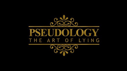 Pseudology: The Art of Lying