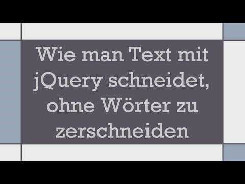 Wie man Text mit jQuery schneidet, ohne Wörter zu zerschneiden