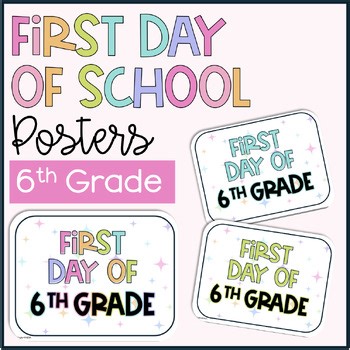 6th Grade First Day of School Posters - Student Picture and Class Photos!