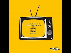 Modular Project - Electronic Disco [Nothing is Real]