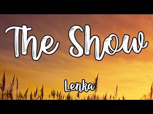 Lenka - The Show Lyrics
