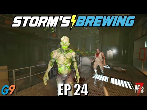 7 Days To Die - Storm's Brewing 2.0 - EP24 (Party at Dr. Karen's)