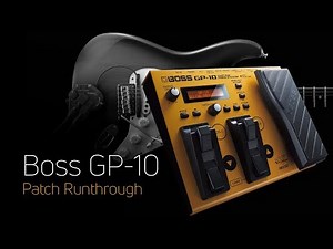Boss GP-10 Patch Runthrough