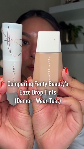 Comparing Fenty Beauty’s Eaze Drop Tints: Liquid vs. Stick for Medium Coverage