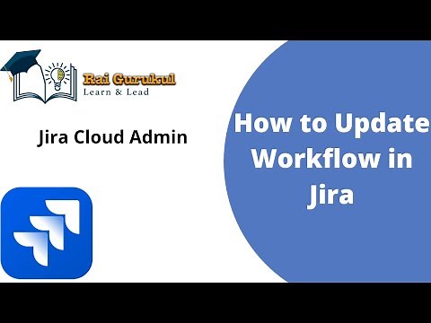 How to Update Jira Workflow | How to update default project workflow in Jira | Jira Administration