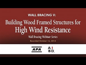 2014 IRC Wall Bracing V: Building Wood Framed Structures for High Wind Resistance