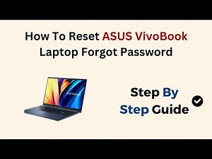 Reset ASUS VivoBook Laptop When You Forgot Password – Windows Login, Recovery & Reset Options Guide