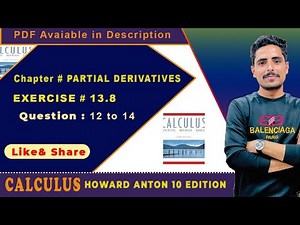 CH #13|Partial Derivatives||By Howard Anton| Exercise # 13.8 Question 12 to 14
