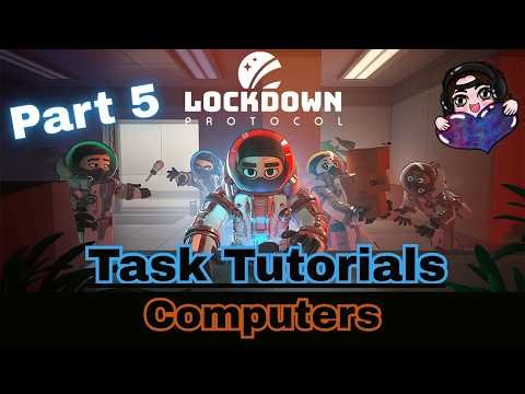 Computers how to. Lockdown Protocol Task Tutorials pt. 5