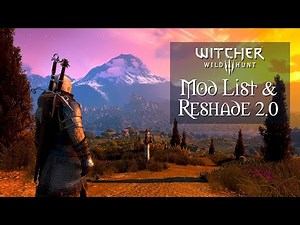 We Maxed Out Witcher 3 in 2022 - Mod List Update with New Ultimate Immersion Reshade