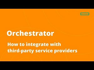 Using Aruba Orchestrator to Integrate with Third-Party Service Providers