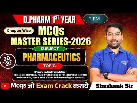 Pharmaceutics: (Topical, Nasal, Ear Preparations) | D.Pharm 1st Year MCQs Master Series 2026