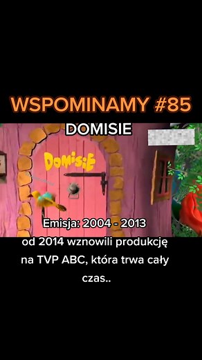 Domisie: Wspomnienia z Dzieciństwa