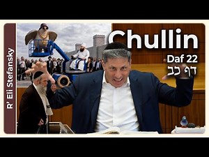 Daf Yomi Chullin Daf 22 by R' Eli Stefansky