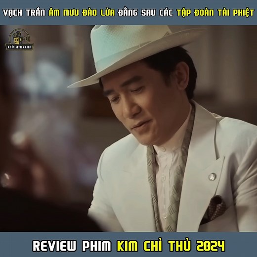 287K views · 5.1K reactions | VẠCH TRẦN ÂM MƯU ĐÀO LỬA ĐẰNG SAU CÁC TẬP ĐOÀN TÀI PHIỆT | REVIEW PHIM PHIM KIM CHỈ THỦ 2024 #reviewphim #Reviewphimhaynhat #reviewphimhay #reelsvideoシ | A Tôm Review Phim | Facebook
