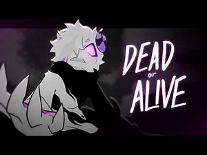 DEAD OR ALIVE | Original Animation Meme