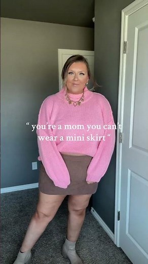 Moms can wear mini skirts too!