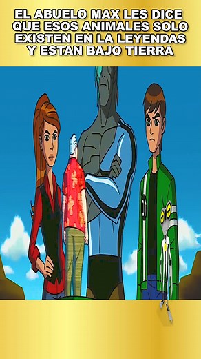 EL ABUELO MAX LES DICE QUE ESOS ANIMALES SOLO EXISTEN EN LAS LEYENDAS Y ESTAN BAJO TIERRA 😱😱 #ben10 #ben10omniverse #ben10alienforce #ben10000 #Ben10Reboot #fblifestyle | Materia Gris - 98
