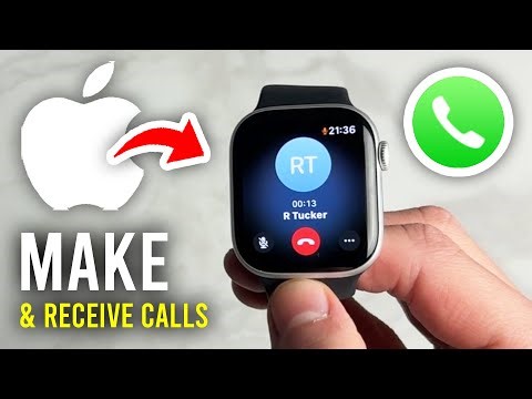 How To Make & Receive Calls On Apple Watch - Full Guide