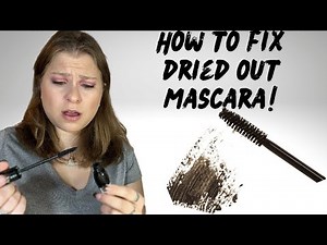 How to Fix Dried Out Mascara- HACK!!!