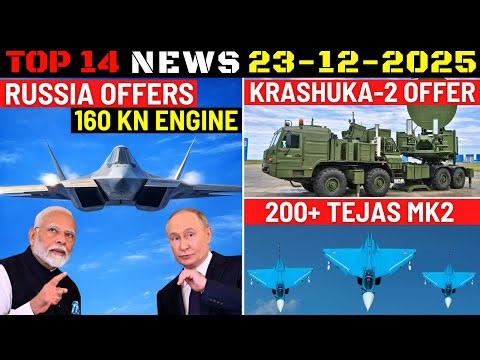 Indian Defence Updates : Russia 160 KN Engine Offer,Krashuka-2 To India,200 Tejas Mk2,500 G-72 Order