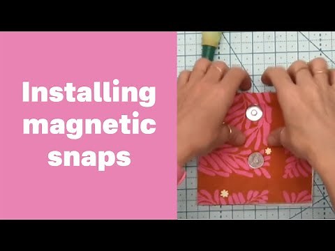How to set magnetic snaps easily