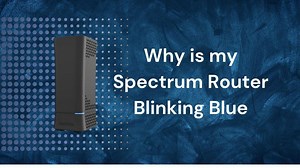 How to fix spectrum router blinking blue [full guide] - Spacehop