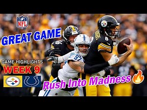 Steelers vs. Colts Full Game Highlights | Week 9 NFL 2025