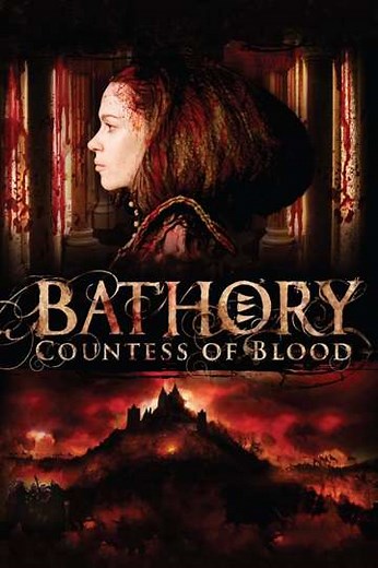 Bathory: Countess of Blood (2008) - Movie