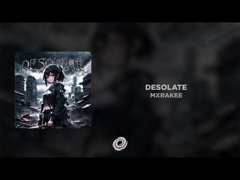 MXRAKEE - DESOLATE