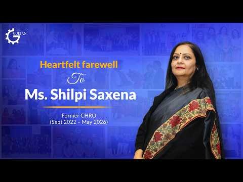 Farewell to Our CHRO Ms. Shilpi Saxena | Golyan Group