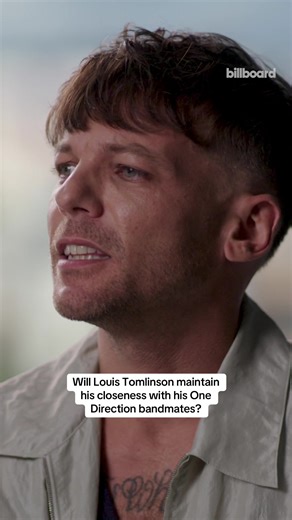 Louis Tomlinson Reflects on One Direction Friendships
