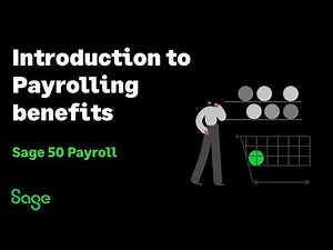 Sage 50 Payroll (UK) - Introduction to Payrolling benefits