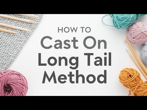 How to Cast On Knitting Long Tail Method