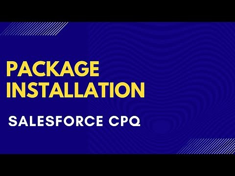 Salesforce CPQ Package Installation