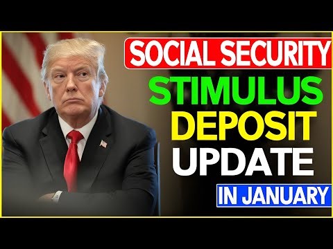 January Social Security & Stimulus Check Deposit Dates — Full Update