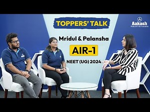 NEET (UG)2024 Toppers | Palansha & Mridul - AIR 1| Secrets of NEET toppers?😱