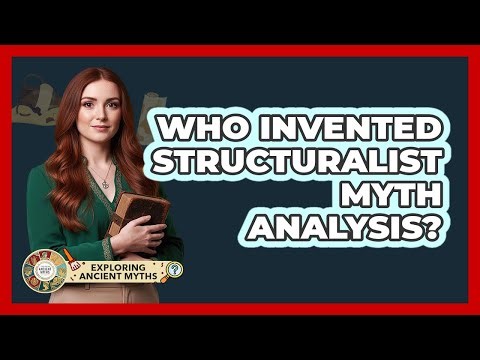 Who Invented Structuralist Myth Analysis?