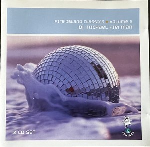DJ Michael Fierman - Fire Island Classics Volume 2