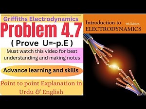Griffiths Electrodynamics problem 4.7 | Introduction to Electrodynamics problem 4.7 | EDM problm 4.7
