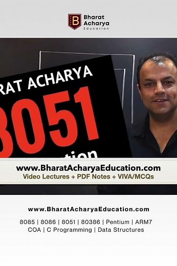 Learn 8085, 8086, 8051, ARM7, COA, C, Data Structures, 80386, Pentium | Bharat Acharya Education