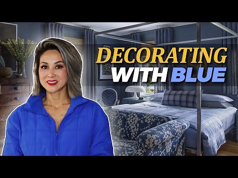 DECORATING WITH BLUE 💙 Pro Tips for Adding Beautiful Blues to Your Home | Julie Khuu