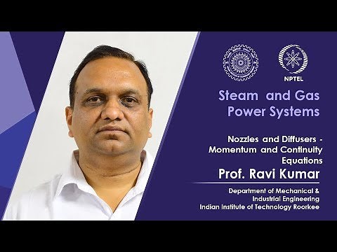 Lecture17: Nozzles and Diffusers - Momentum and Continuity Equations