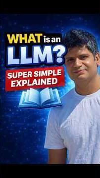 LLM Explained So Simple Anyone Can Understand
