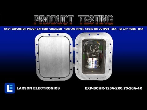 C1D1 Explosion Proof Battery Charger - 120V AC Input, 12/24V DC Output - 26A - (2) 3/4" Hubs - N4X