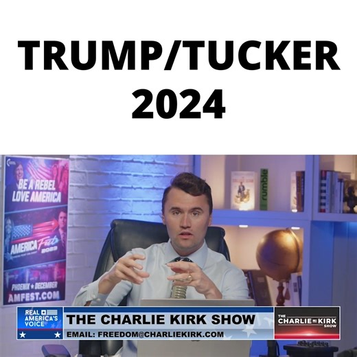 Trump/Tucker 2024 Subscribe to The Charlie Kirk Show: http://apple.co/2VCxGsh Join Charlie Kirk Exclusive today: https://members.charliekirk.com | Charlie Kirk