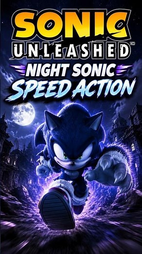 Sonic Unleashed -Night Sonic Speed Run - (2008) [PS3] [Index 049]